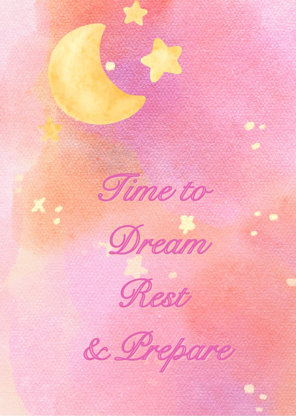 Time to Dream, Rest & Prepare Card | Printable Greeting Card